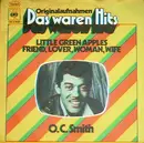 7inch Vinyl Single - OC Smith - Little Green Apples / Friend, Lover, Woman, Wife