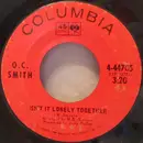 7inch Vinyl Single - OC Smith - Isn't It Lonely Together / I Ain't The Worryin' Kind