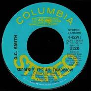 OC Smith - Suddenly, It's All Tomorrow