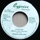 7inch Vinyl Single - Ogden Harless - Catch Me (Before I Fall Too Far)