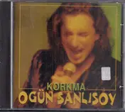 Ogün Sanlısoy - Korkma