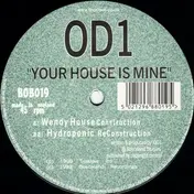 OD1 - Your House Is Mine