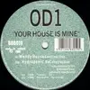 12'' - OD1 - Your House Is Mine