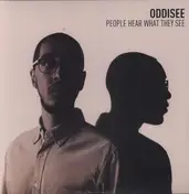 Oddisee - People Hear What They See (Standard)