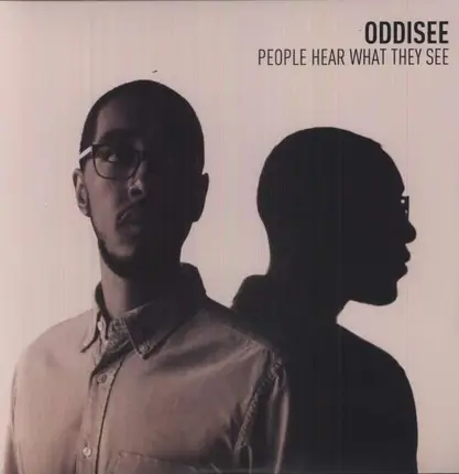 Oddisee - People Hear What They See (Standard)