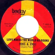 Odds And Ends - Love Makes The World Go Round / Yesterday My Love