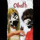 O'Death - Broken Hymns, Limbs & Skins