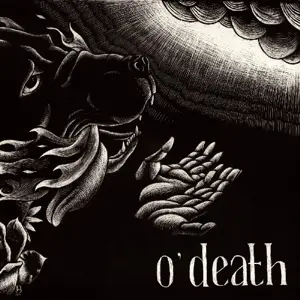 O'death - Out of Hands We Go