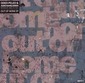 Oded Peled & Juho Kahilainen - Out Of Home EP
