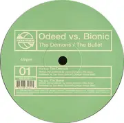 12inch Vinyl Single - Odeed vs. Bionic - The Demons / The Bullet - Still sealed