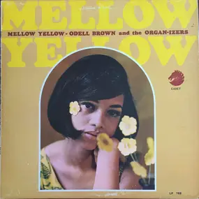 Odell Brown & The Organ-Izers - Mellow Yellow