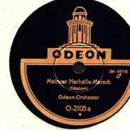 Odeon Orchester - Mainzer Narhalla-Marsch / Urfideler Carnevals-Narren-Marsch