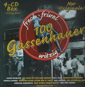 The Comedian Harmonists - 100 Gassenhauer - frech, frivol, witzig