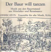 Lasso - Der Baur will tanzen - Musik um den Bauernstand aus Mittelalter und Renaissance
