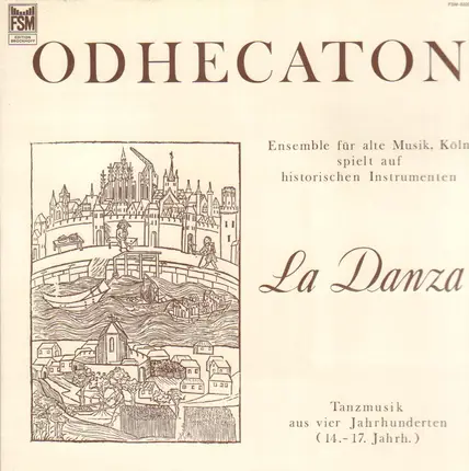 Odhecaton Ensemble für alte Musik, Köln - La Danza, Tanzmusik aus vier Jahrhunderten (14.-17. Jahrh.)