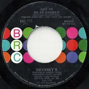 Odyssey 5 - Got To Be An Answer