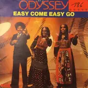 7inch Vinyl Single - Odyssey - Easy Come Easy Go