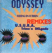 12inch Vinyl Single - Odyssey - Riding On A Train (Remixes)