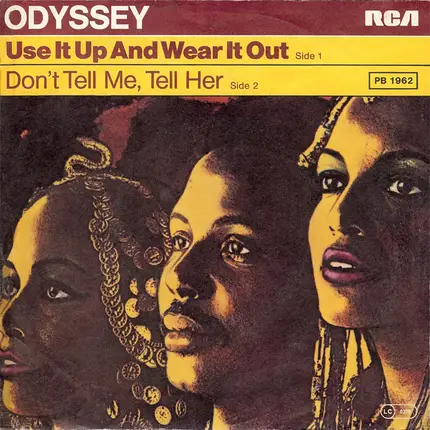 Odyssey - Use It Up And Wear It Out