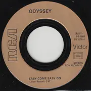 7inch Vinyl Single - Odyssey - Easy Come Easy Go