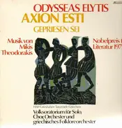 Odysseas Elytis - Axion Esti,, Mikis Theodorakis