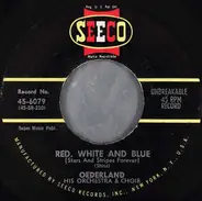 Oederland-Orchester Und Chor - Red, White And Blue (Stars And Stripes Forever)
