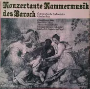 Österreichische Bachsolisten , Günther Fetz - Konzertante Kammermusik Des Barock