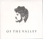 Of The Valley - Of The Valley