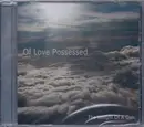 CD - Of Love Possessed - The Weight Of A Gun