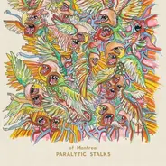 OF MONTREAL - Paralytic Stalks