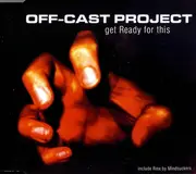 CD Single - Off-Cast Project - Get Ready for This