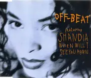 CD Single - Off-Beat Featuring Shandia - When Will I See You Again