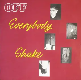 OFF - Everybody Shake