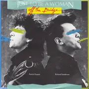 7inch Vinyl Single - Off The Bridge - Just To Be A Woman