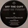 12'' - Off The Cuff - Keep On Turnin'