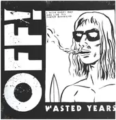 Off! - Wasted Years