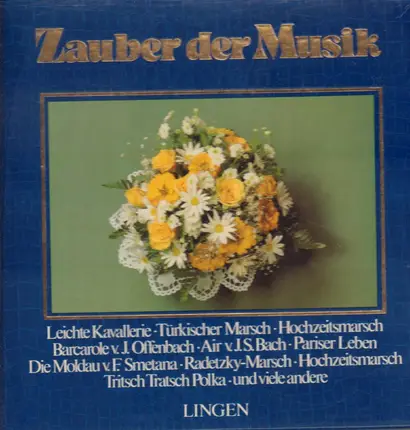 Offenbach / Bach / Smetana a.o. - Zauber der Musik