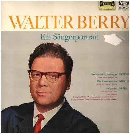 Offenbach / R. Strauss / Verdi / Walter Berry - Ein Sängerportrait