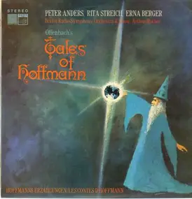 Jaques Offenbach - Tales of Hoffann,, Peter Anders, Rita Streich, Erna Berger, Berlin Radio Symph Orch & Choir, Rother