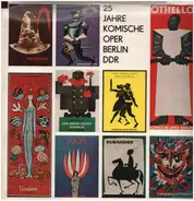 Offenbach / Verdi / Smetana a.o. - 25 Jahre Komische Oper