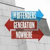 The Offenders - GENERATION NOWHERE