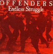The Offenders - Endless Struggle