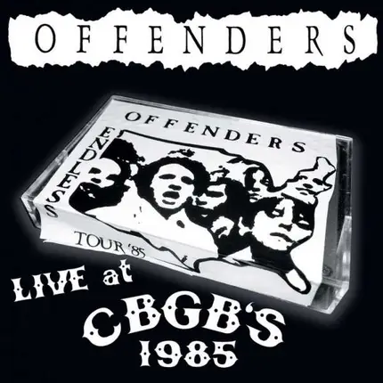 Offenders - Live At Cbgb's 1985