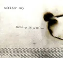 CD - Officer May - Smoking In A Minor