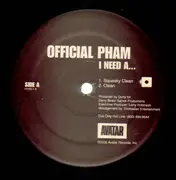 12'' - Official Pham - I Need A...