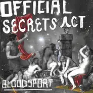 Official Secrets Act - bloodsport