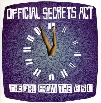 OFFICIAL SECRETS ACT - GIRL FROM THE BBC