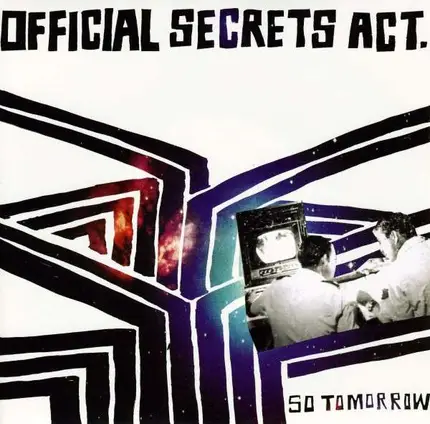 OFFICIAL SECRETS ACT - SO TOMORROW