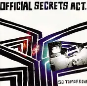 official secrets act - SO TOMORROW