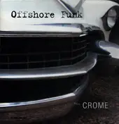Offshore Funk - Crome